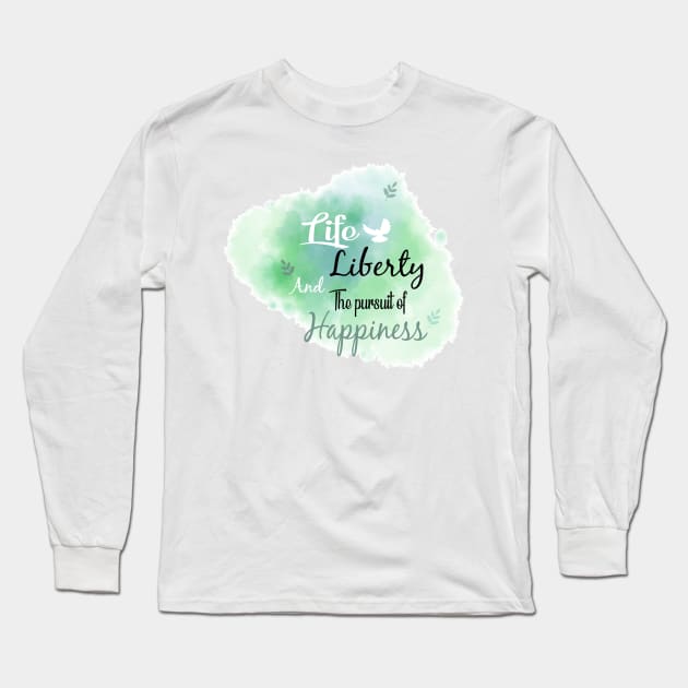 life, liberty and the pursuit of happiness all lives matter Long Sleeve T-Shirt by kikibul